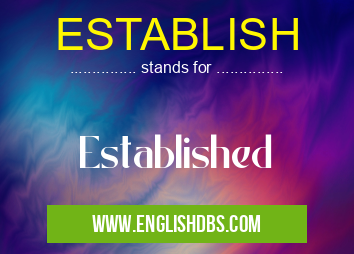 ESTABLISH