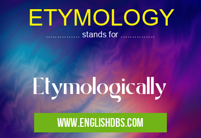 ETYMOLOGY