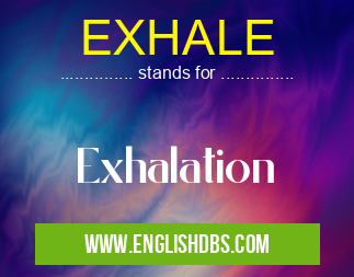 EXHALE