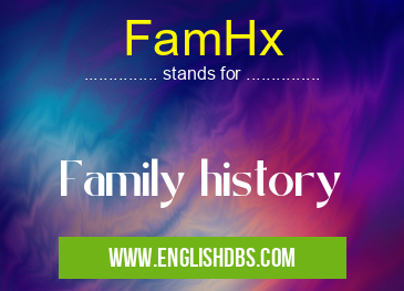 FamHx