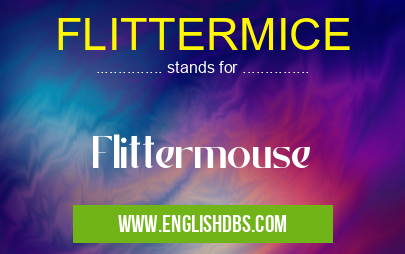 FLITTERMICE