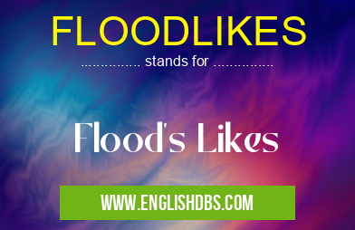 FLOODLIKES