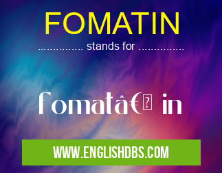 FOMATIN