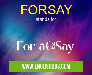 FORSAY