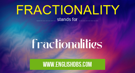 FRACTIONALITY