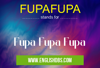 FUPAFUPA