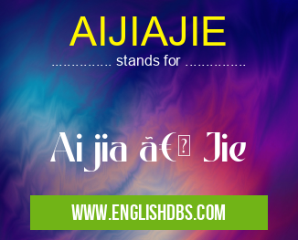 AIJIAJIE