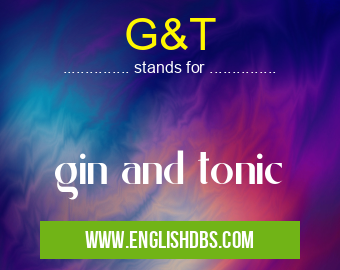 G&T
