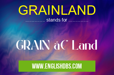 GRAINLAND
