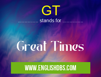GT