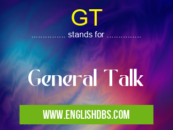 GT