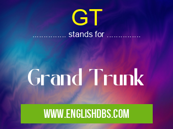 GT