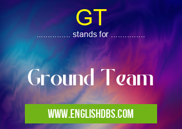 GT