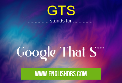 GTS