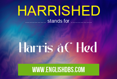 HARRISHED