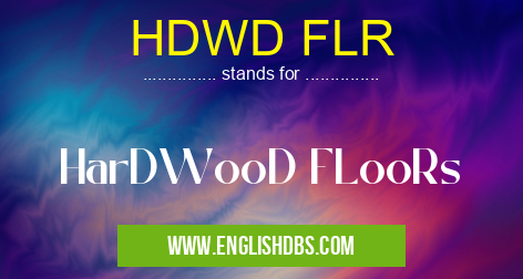HDWD FLR