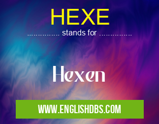 HEXE