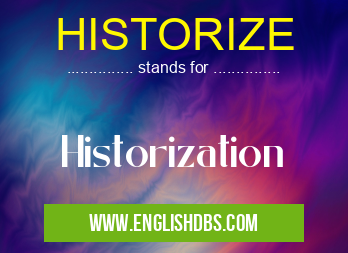 HISTORIZE