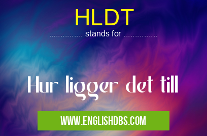 HLDT