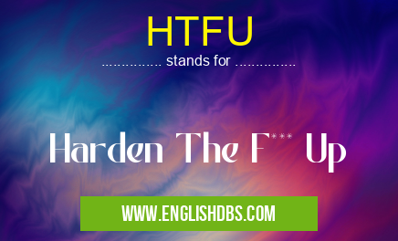 HTFU