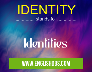 IDENTITY