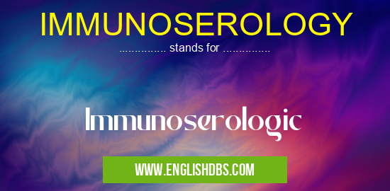IMMUNOSEROLOGY