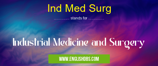 Ind Med Surg