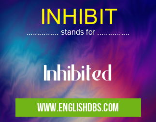 INHIBIT