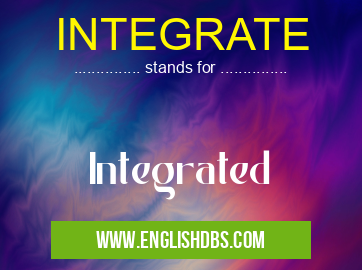 INTEGRATE