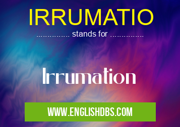 IRRUMATIO