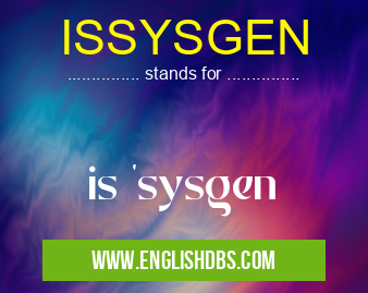 ISSYSGEN