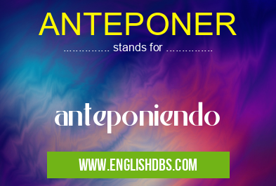 ANTEPONER