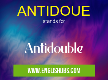 ANTIDOUE