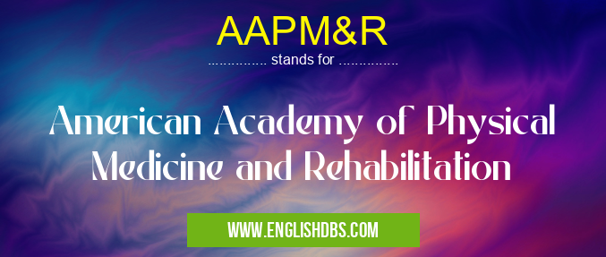 AAPM&R