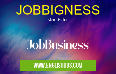 JOBBIGNESS