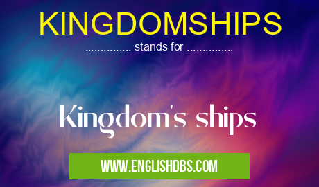 KINGDOMSHIPS