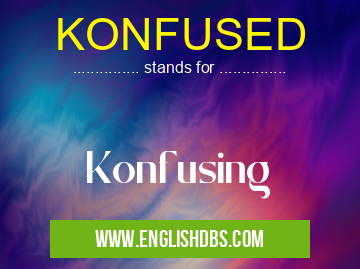 KONFUSED