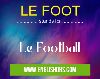 LE FOOT
