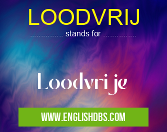 LOODVRIJ