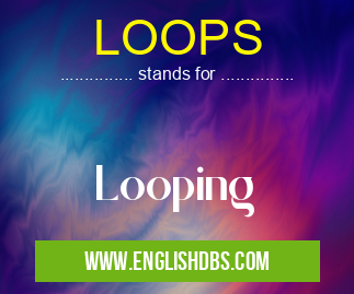 LOOPS