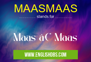 MAASMAAS
