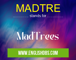 MADTRE