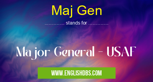 Maj Gen