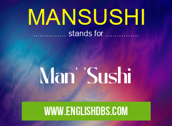MANSUSHI