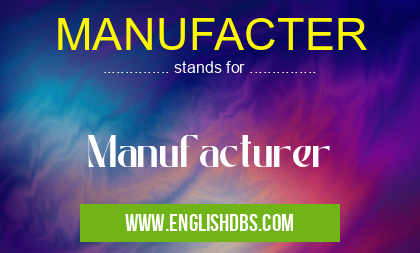 MANUFACTER