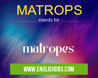MATROPS