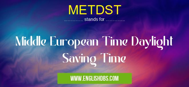 METDST