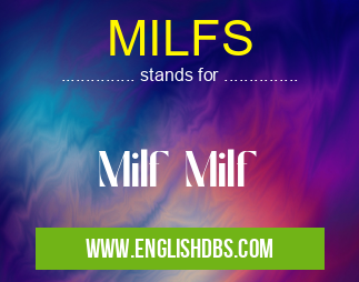 MILFS