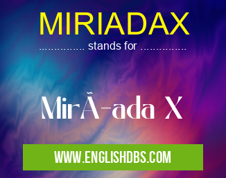 MIRIADAX