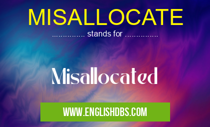 MISALLOCATE